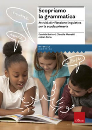 Scopriamo la grammatica. Attività di riflessione linguistica per la scuola primaria. Con Contenuto digitale per download e accesso online Daniele 