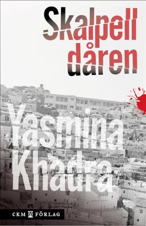 Skalpelldåren - Bok av Yasmina Khadra - Danskt band