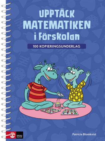 Upptäck matematiken i förskolan - 100 kopieringsunderlag - Bok av Patricia Blomqvist - Spiralbunden