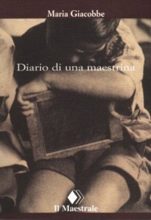 Diario di una maestrina Maria Giacobbe