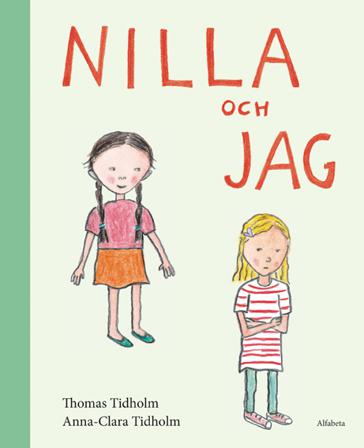 Nilla och jag - Bok av Thomas Tidholm - Inbunden
