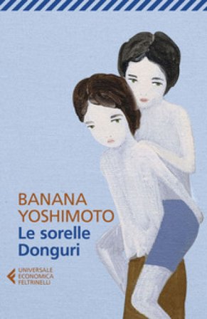 Le sorelle Donguri Banana Yoshimoto