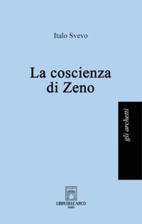 La coscienza di Zeno Italo Svevo