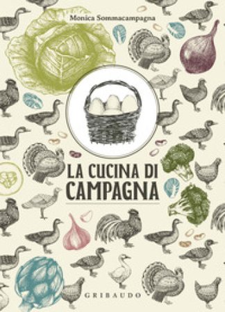 La cucina di campagna Monica Sommacampagna