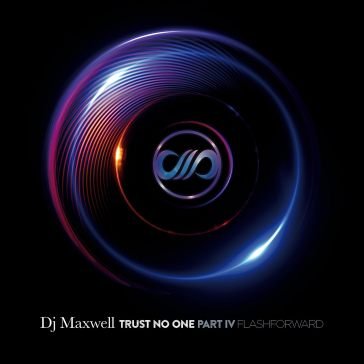 Trust no one iv flashforward Dj Maxwell