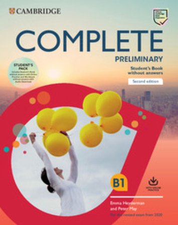 Complete preliminary. For the 2020 Exam update. Student's book pack without Answers. Per le Scuole superiori. Con e-book. Con espansione online. Con 