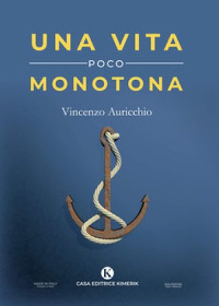 Una vita poco monotona Vincenzo Auricchio