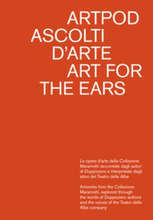 Artpod. Ascolti d'arte-Art for the ears. Ediz. a colori