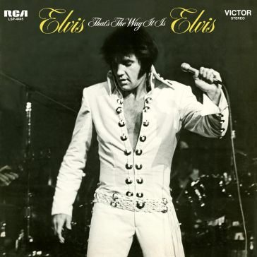 That's the way it is Elvis Presley