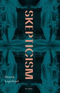 Skepticism, ISBN: 9789189139701