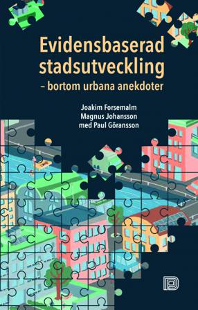Evidensbaserad stadsutveckling - Bok av Magnus Johansson, Paul Göransson, m.fl. - Danskt band