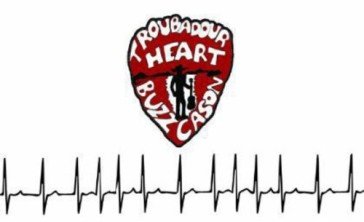 Troubadour heart Buzz Cason