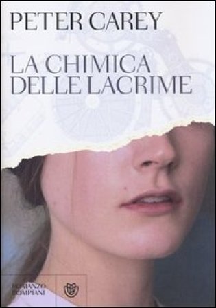 La chimica delle lacrime Peter Carey