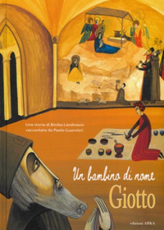 Un bambino di nome Giotto Paolo Guarnieri