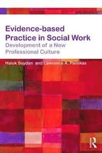 Evidence-based Practice in Social Work, ISBN: 9780415657341
