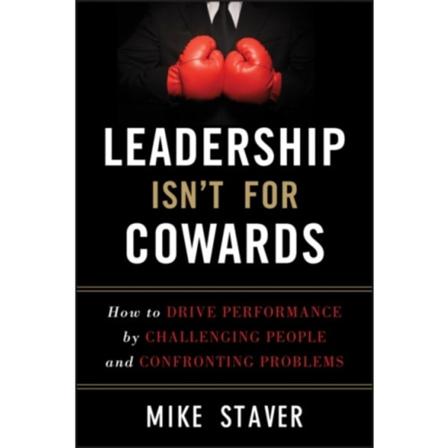 Leadership Isn't For Cowards (inbunden, eng)
