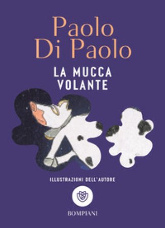 La mucca volante Paolo Di Paolo
