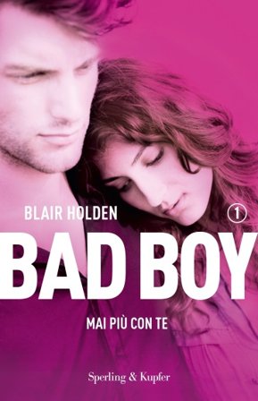 Mai più con te. Bad boy Blair Holden