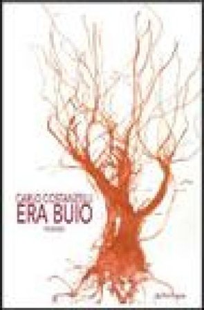 Era buio Carlo Costanzelli