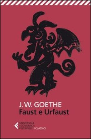 Faust e Urfaust. Testo tedesco a fronte Johann Wolfgang Goethe