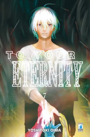 To your eternity. Vol. 7 Yoshitoki Oima