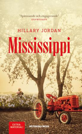 Mississippi - Bok av Hillary Jordan - Pocket