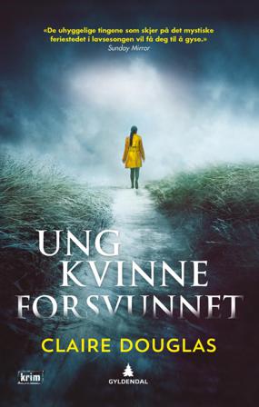 Ung kvinne forsvunnet - Bok av Claire Douglas - Hardback