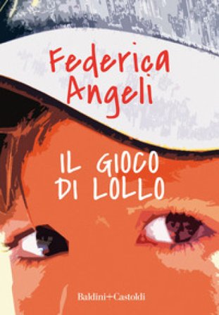 Il gioco di Lollo Federica Angeli