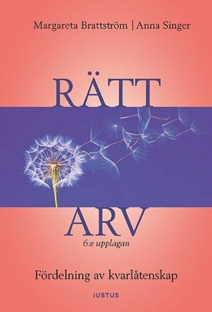 Rätt arv : fördelning av kvarlåtenskap, ISBN: 9789177372394