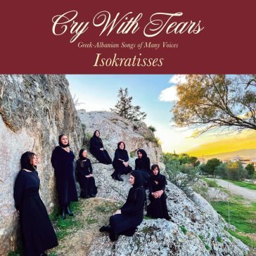 Cry with tears: greek-albanian songs ISOKRATISSES