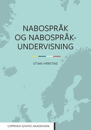Nabospråk og nabospråkundervisning - Bok av Stian Hårstad - Paperback