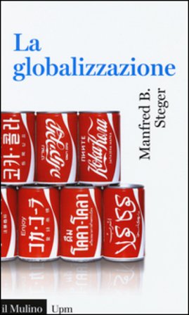La globalizzazione Manfred B. Steger