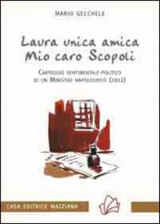 Laura unica amica, mio caro Scopoli Mario Gecchele