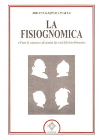 La fisiognomica J. Kaspar Lavater