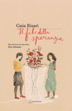 Il filo della speranza Guia Risari