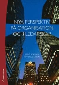 Nya perspektiv på organisation och ledarskap