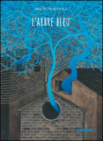 L'arbre bleu Amin Hassanzadeh Sharif