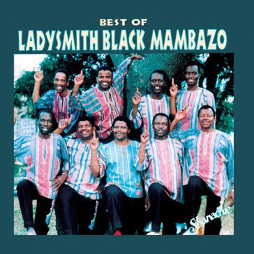 Best of ladysmith black mambazo Ladysmith Black Mambazo