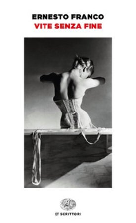 Vite senza fine Ernesto Franco