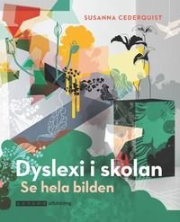 Dyslexi i skolan. Se hela bilden