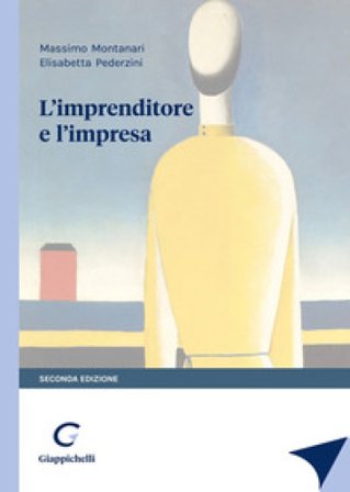 L'imprenditore e l'impresa. Estratto da «L'imprenditore e il mercato» Massimo Montanari