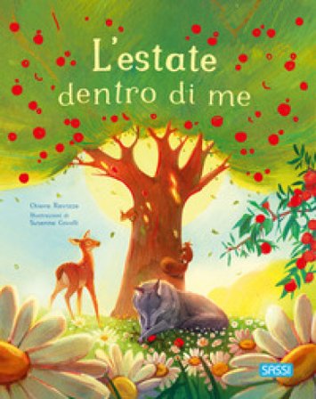 L'estate dentro di me. Ediz. a colori Chiara Ravizza