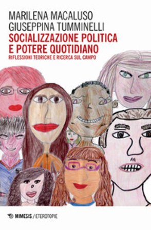 Socializzazione politica e potere quotidiano. Riflessioni teoriche e ricerca sul campo Marilena Macaluso