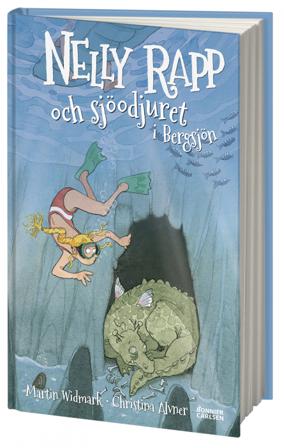 Nelly Rapp och sjöodjuret i Bergsjön - Bok av Martin Widmark - Inbunden