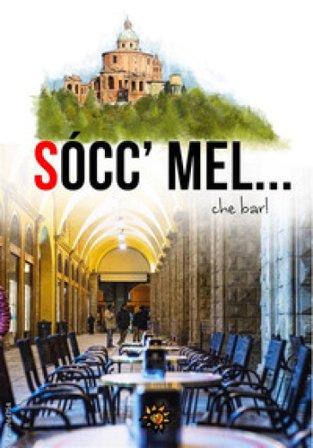 Sócc' Mel... Che bar! Nuova ediz.