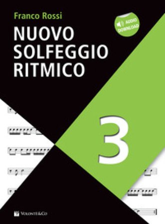 Nuovo solfeggio ritmico. Con File audio per il download. Vol. 3 Franco Rossi