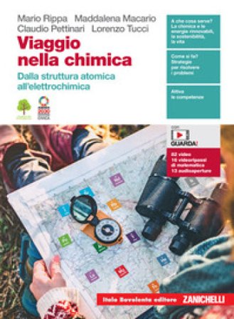 Viaggio nella chimica. Dalla struttura atomica all'elettrochimica. Per le Scuole superiori. Con Contenuto digitale per download Mario Rippa