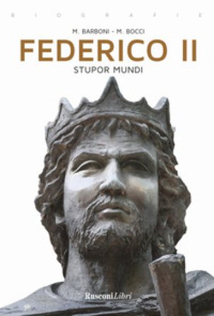 Federico II. Stupor mundi Mario Barboni