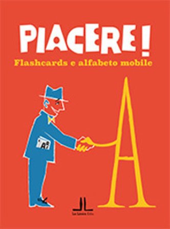 Piacere! Flashcards e alfabeto mobile Giovanna Bertelli
