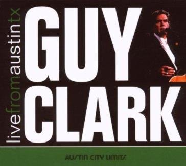 Live from austin tx Guy Clark